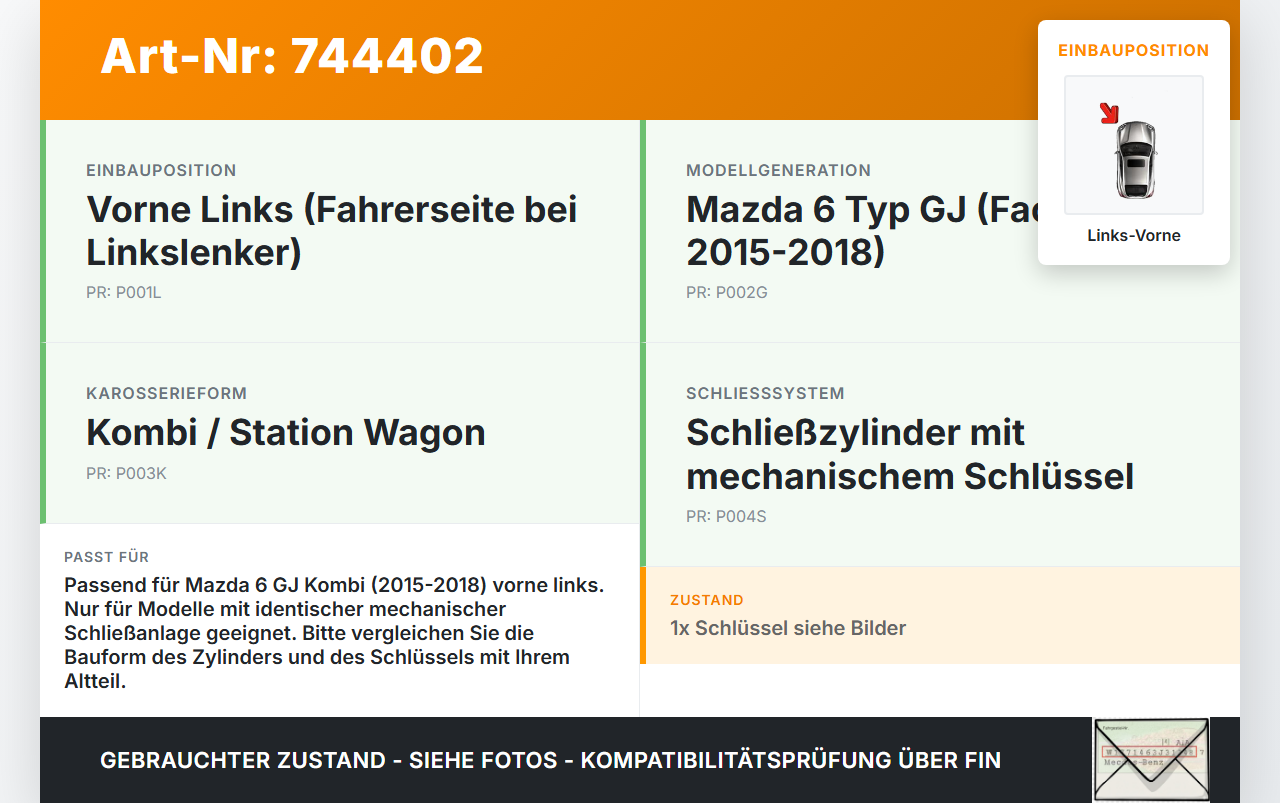 Mazda 6 GJ 15-18 Kombi Türschloss Schließzylinder für Tür Links Vorne Mazda 6 GJ 15-18 04.01.2016 gebraucht Vorschau 3