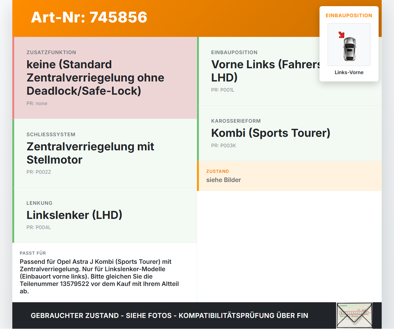 Opel Astra J 12-18 Kombi Türschloss m. ZV Stellmotor Links Vorne Opel Astra J 12-18 24.05.2012 13579522 gebraucht Vorschau 3