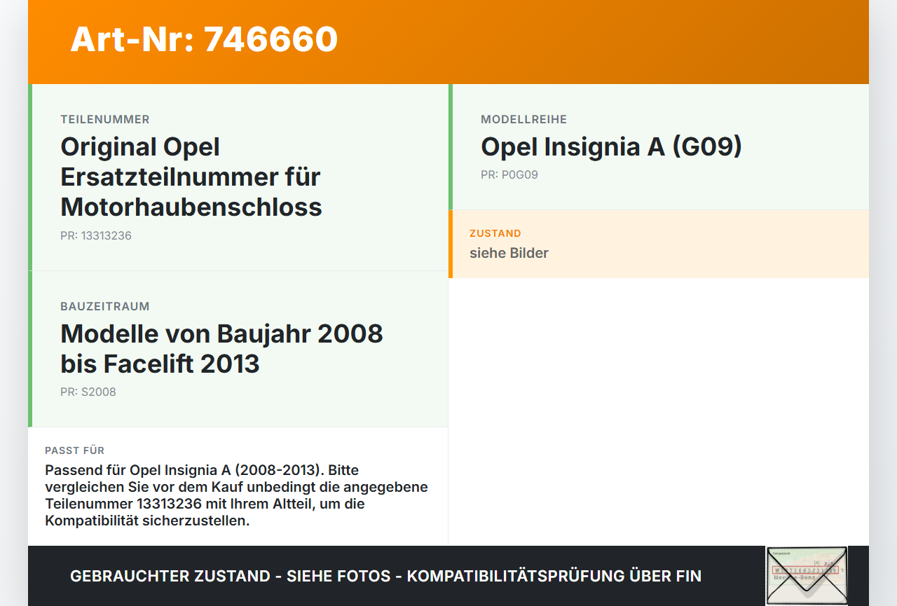 Opel Insignia A G09 08-13 Haubenschloss Motorhaubenschloss Schloss Opel Insignia A G09 08-13 29.10.2010 13313236... Vorschau 3