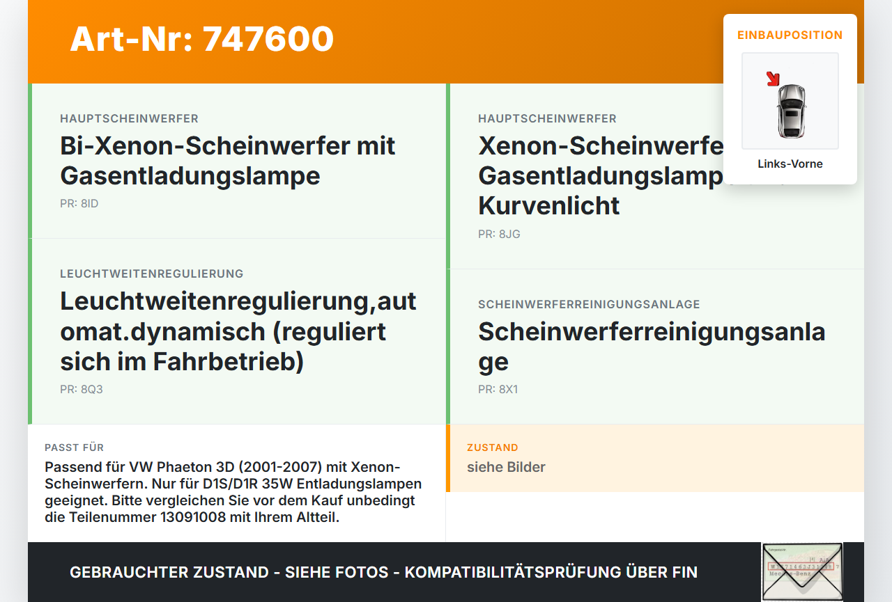 VW Phaeton 3D 01-07 Xenon Vorschaltgerät Links Vorne D1R D1S 35W VW Phaeton 3D 01-07 28.09.2004 3D0909157 13091008... Vorschau 3