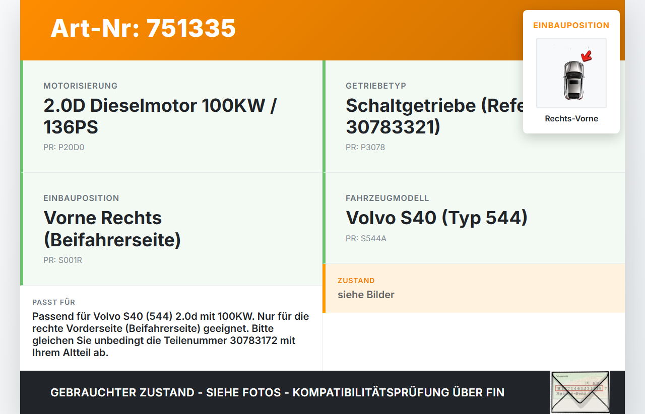 Volvo S40 544 04-07 2,0d 100KW Antriebswelle Gelenkwelle Rechts Vorne Volvo S40 544 04-07 02.01.2007 30783172 gebraucht Vorschau 3