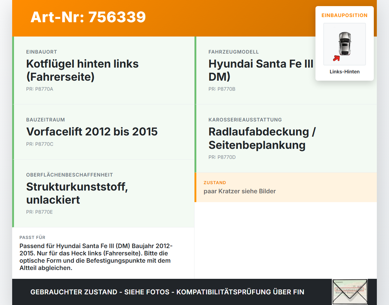 Hyundai Santa Fe III DM 12-15 Leiste für Kotflügel Links Hinten Hyundai Santa Fe III DM 12-15 01.02.2015 gebraucht Vorschau 3