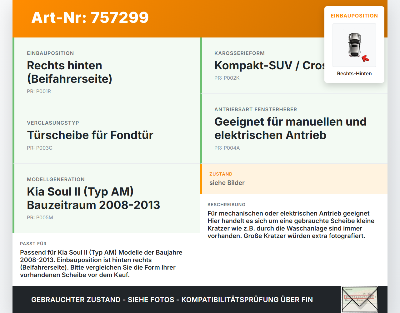 Kia Soul II AM 08-13 RHK Seitenscheibe für Tür Türscheibe Rechts Hinten Kia Soul II AM 08-13 07.05.2009 gebraucht Vorschau 3