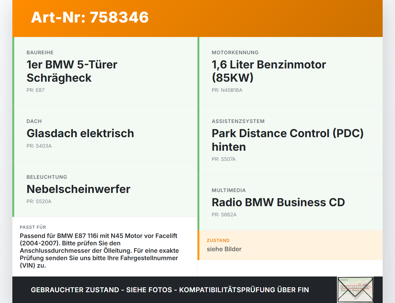 BMW E87 1er 116i 04-07 1,6 85KW Öl Schlauch Ölleitung BMW E87 1er 116i 04-07 15.07.2005 gebraucht Vorschau 3