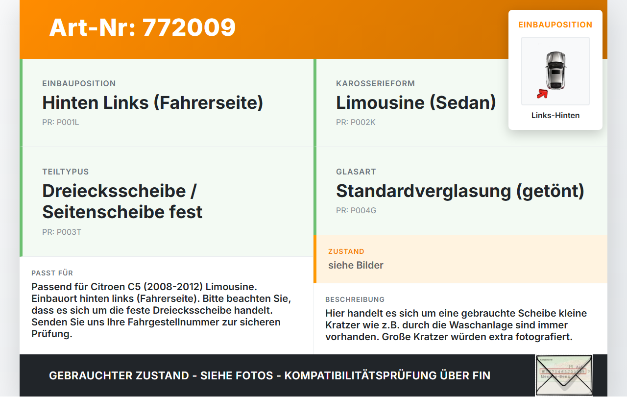 Citroen C5 08-12 Lim LH Dreieck Seitenscheibe Links Hinten Citroen C5 08-12 29.01.2008 gebraucht Vorschau 3