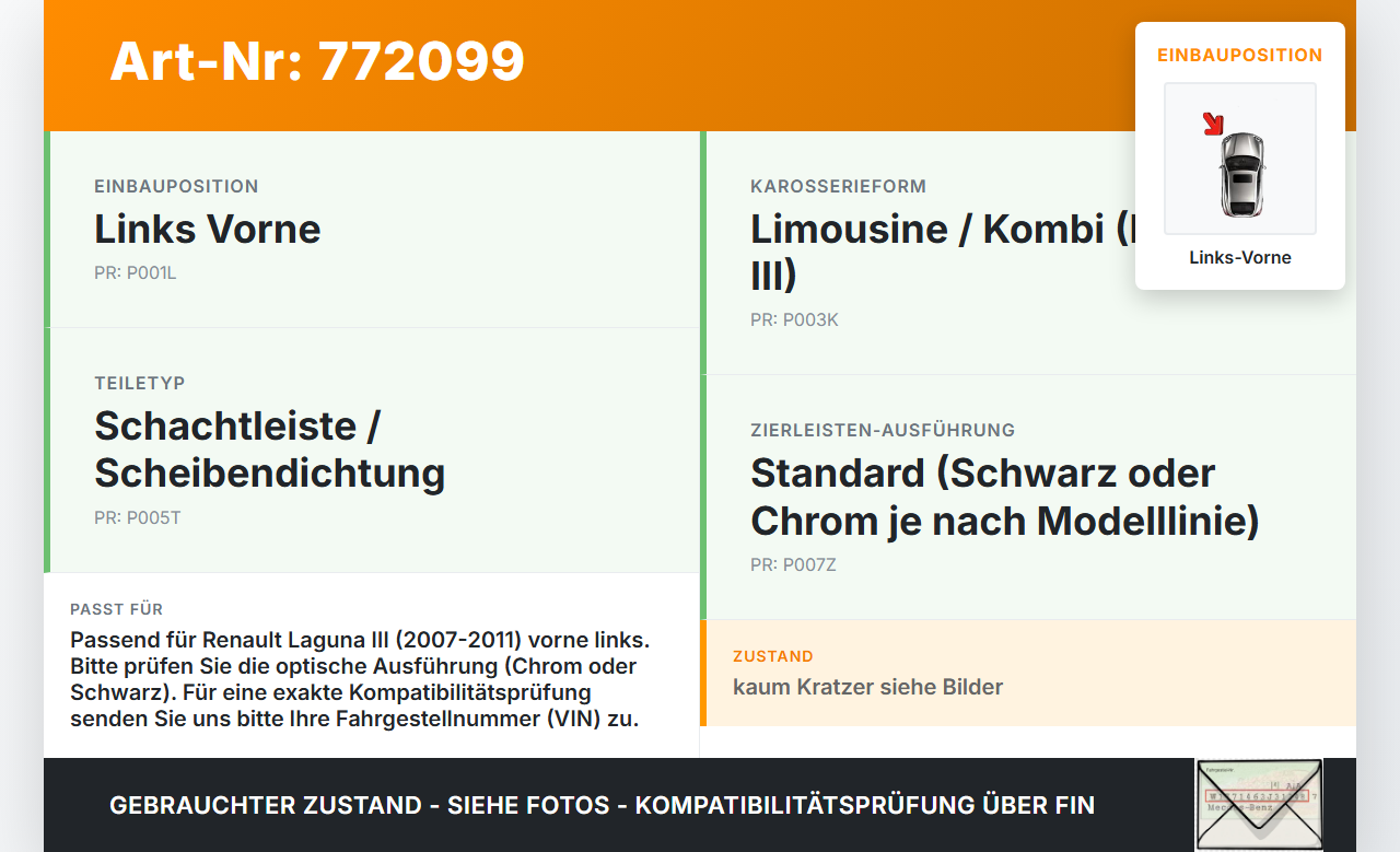 Renault Laguna III 3 07-11 Leiste Scheibendichtung für Tür Links Vorne Renault Laguna III 3 07-11 01.02.2007 gebraucht Vorschau 3