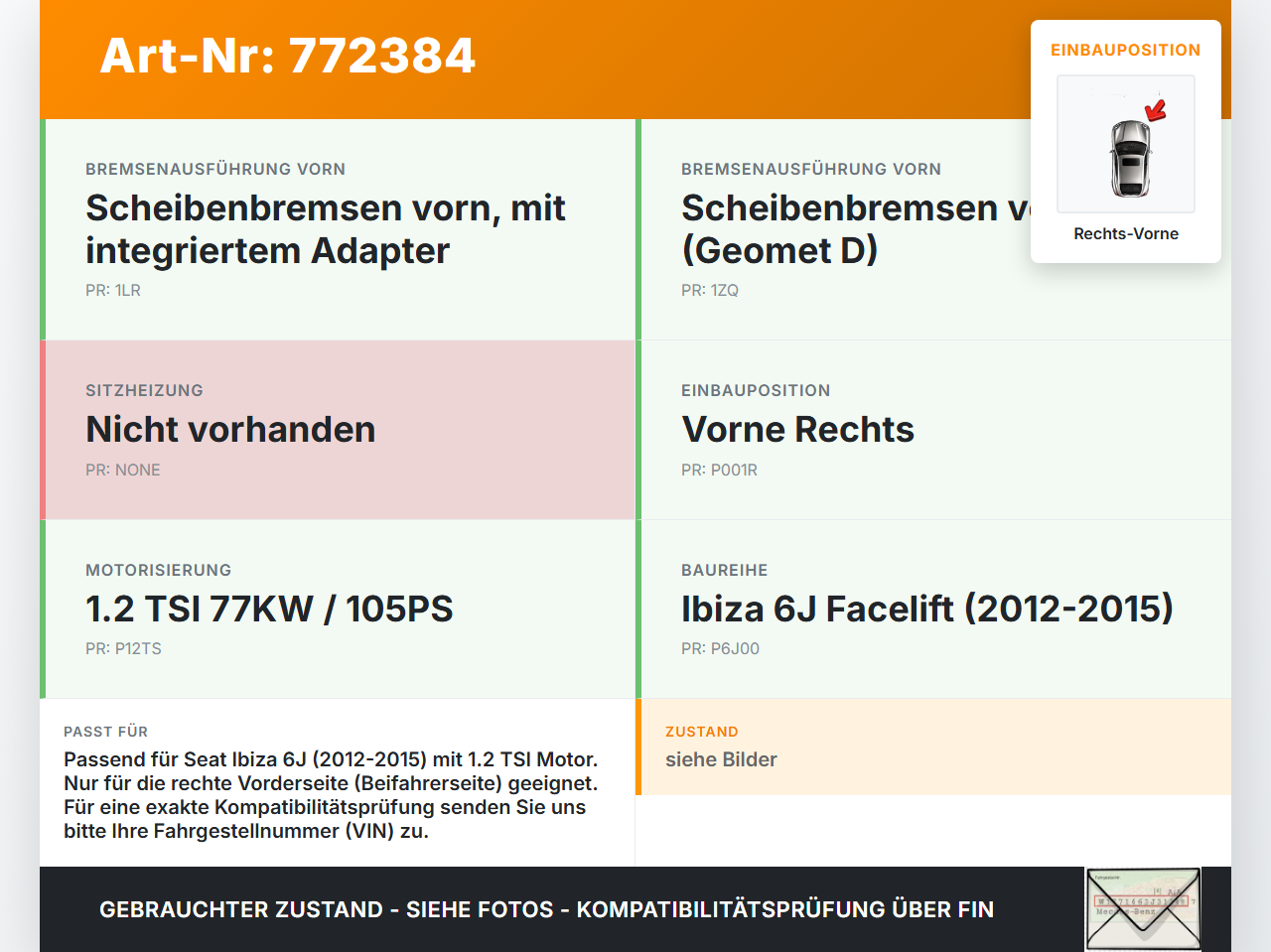Seat Ibiza 6J 12-15 TSI 1,2 77KW Bremssattel ohne Bremszange Vorne Rechts Seat Ibiza 6J 12-15 25.03.2014 gebraucht Vorschau 3