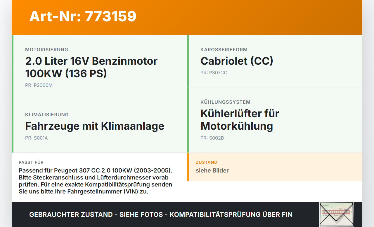 Peugeot 307 CC 03-05 2,0 100KW Lüfter Ventilator f. Kühler Peugeot 307 CC 03-05 31.05.2005 gebraucht Vorschau 3