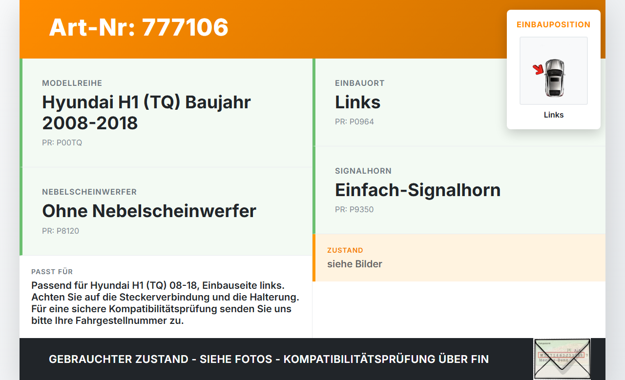 Hyundai H1 H-1 TQ 08-18 Hupe Signalhorn Links Hyundai H1 H-1 TQ 08-18 28.07.2008 gebraucht Vorschau 3