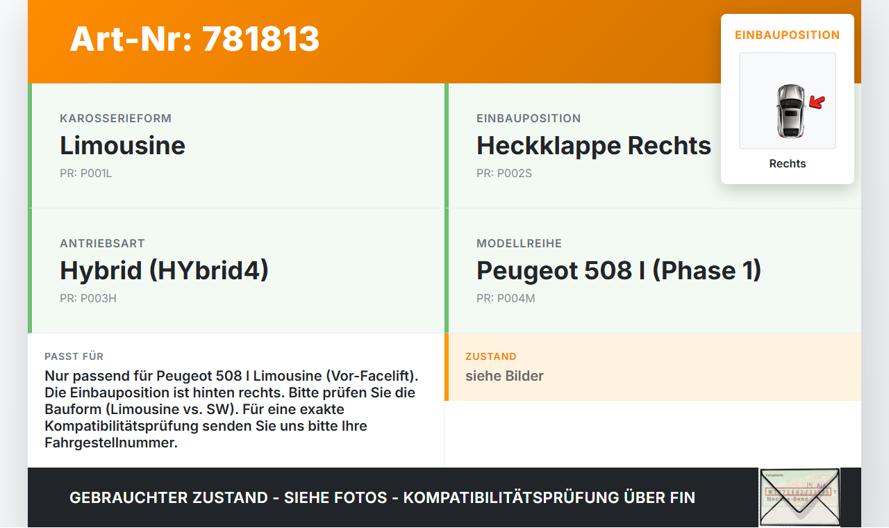 Peugeot 508 I Hyb 10-14 Lim Scharniere Scharnier für Heckklappe Rechts Peugeot 508 I Hyb 10-14 28.09.2012 gebraucht Vorschau 3