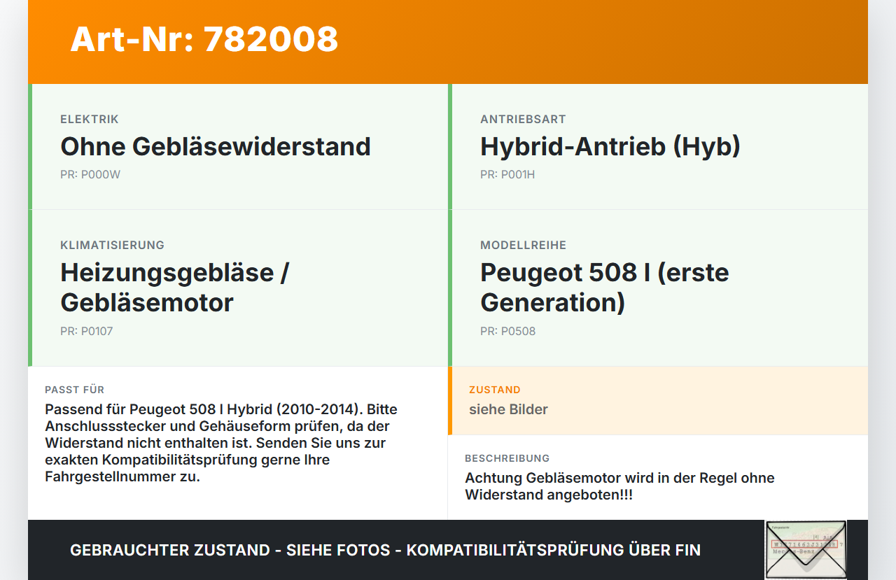 Peugeot 508 I Hyb 10-14 Gebläsemotor Lüftermotor Heizungsgebläse Peugeot 508 I Hyb 10-14 28.09.2012 NN107860A... Vorschau 3