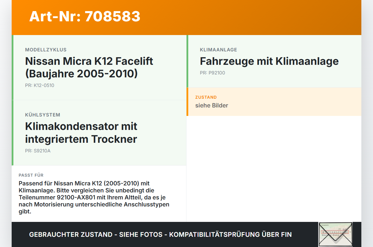 Nissan Micra K12 05-10 Kondensator Klimakühler AC Nissan Micra K12 05-10 07.11.2007 92100-AX801 gebraucht Vorschau 3