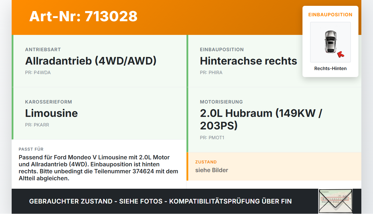 Ford Mondeo V 14-19 Lim 2,0 149KW 4WD Antriebswelle Gelenkwelle Rechts Hinten Ford Mondeo V 14-19 03.05.2014 - gebraucht Vorschau 3
