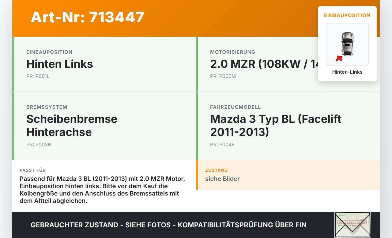 Mazda 3 BL 11-13 MZR 2,0 108KW Bremssattel Bremszange Hinten Links Mazda 3 BL 11-13 05.05.2011 gebraucht Vorschau 3