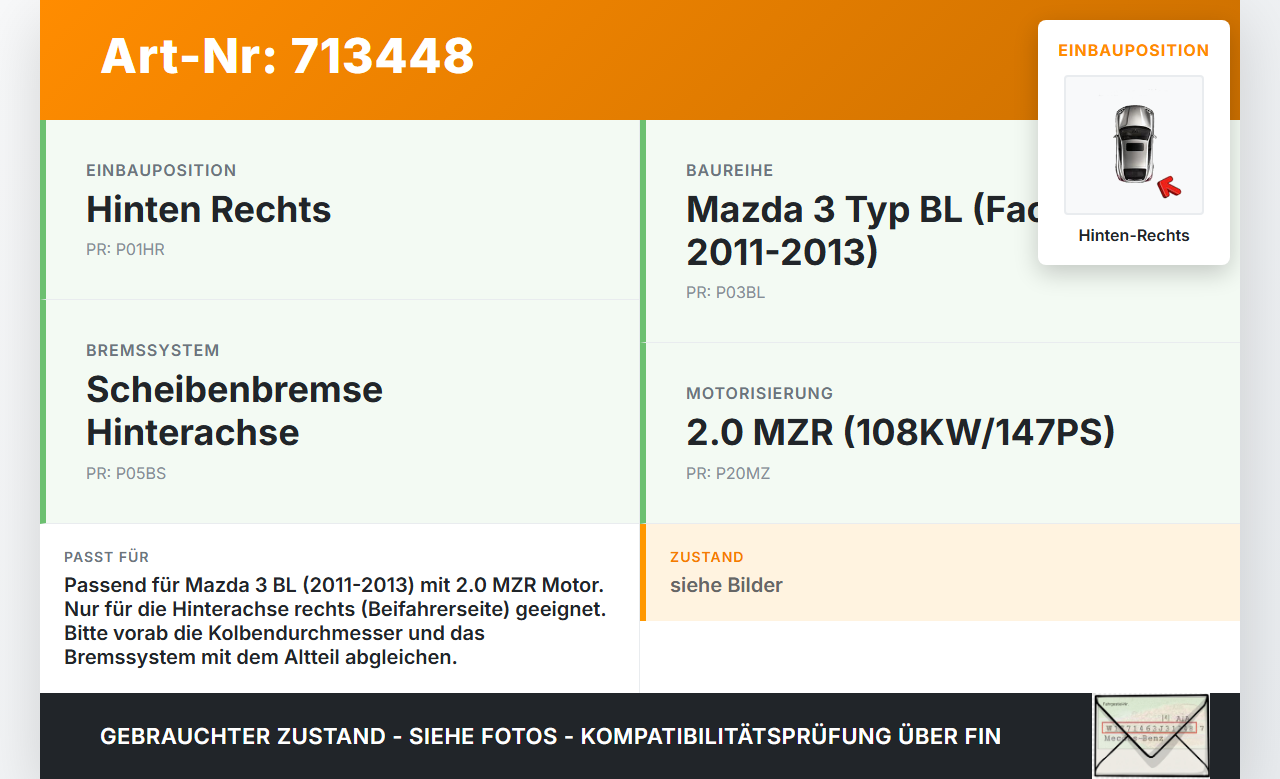 Mazda 3 BL 11-13 MZR 2,0 108KW Bremssattel Bremszange Hinten Rechts Mazda 3 BL 11-13 05.05.2011 gebraucht Vorschau 3