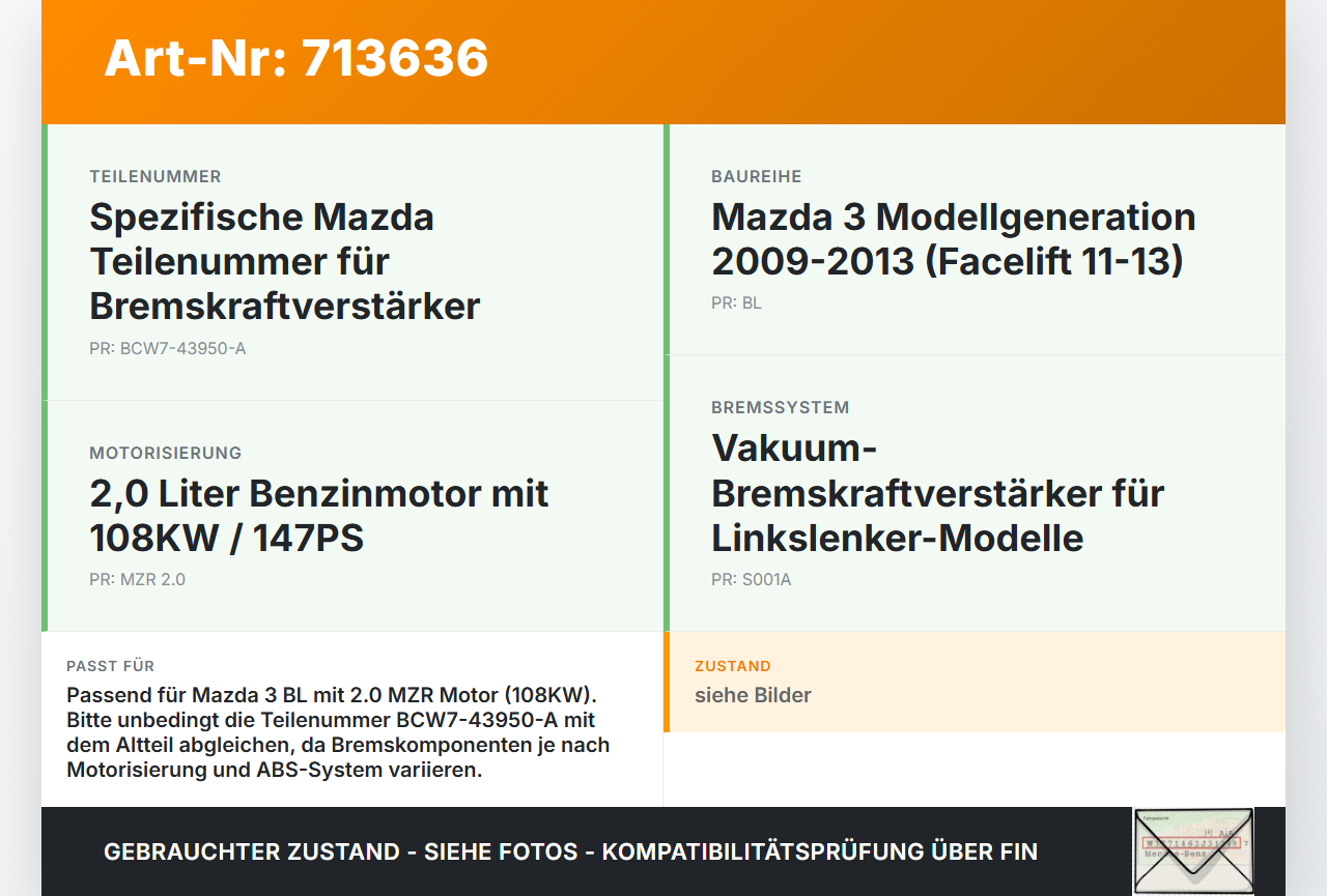 Mazda 3 BL 11-13 MZR 2,0 108KW Bremskraftverstärker Mazda 3 BL 11-13 05.05.2011 BCW7-43950-A 06.2777-6076.4 gebraucht Vorschau 3