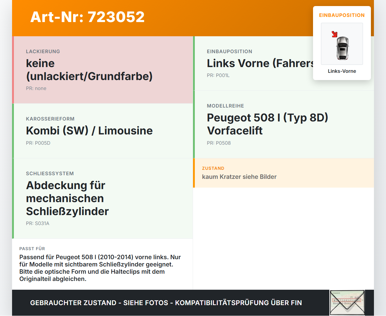 Peugeot 508 I 8D 10-14 Kombi Blende Aussen Abdeckung für Schliesszylinder Links Vorne Peugeot 508 I 8D 10-14... Vorschau 3