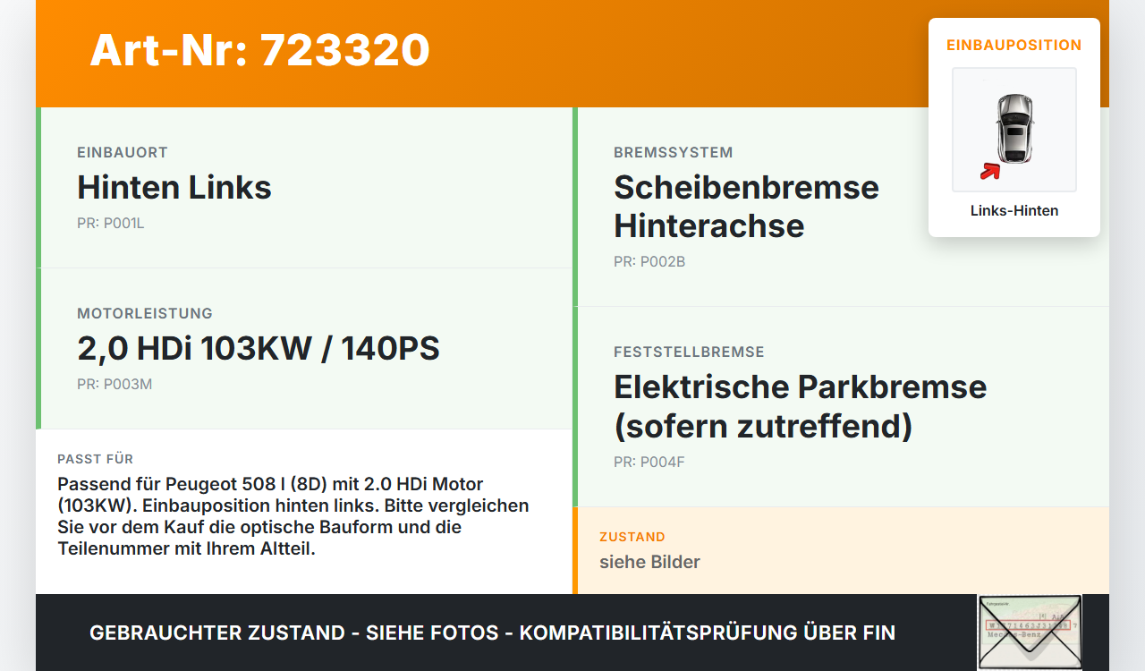 Peugeot 508 I 8D 10-14 HDi 2,0 103KW Bremssattel Bremszange Hinten Links Peugeot 508 I 8D 10-14 31.10.2011 gebraucht Vorschau 3