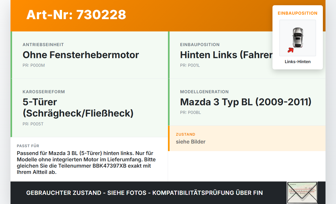 Mazda 3 BL 09-11 5T Fensterheber o. FH-Motor Hinten Links Mazda 3 BL 09-11 19.08.2010 BBK47397XB gebraucht Vorschau 3