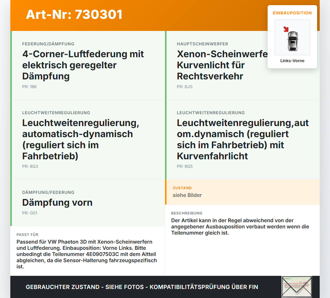VW Phaeton 3D GP1 07-10 Xenon LWR Sensor Neigung Links Vorne VW Phaeton 3D GP1 07-10 08.07.2008 4E0907503C... Vorschau 3