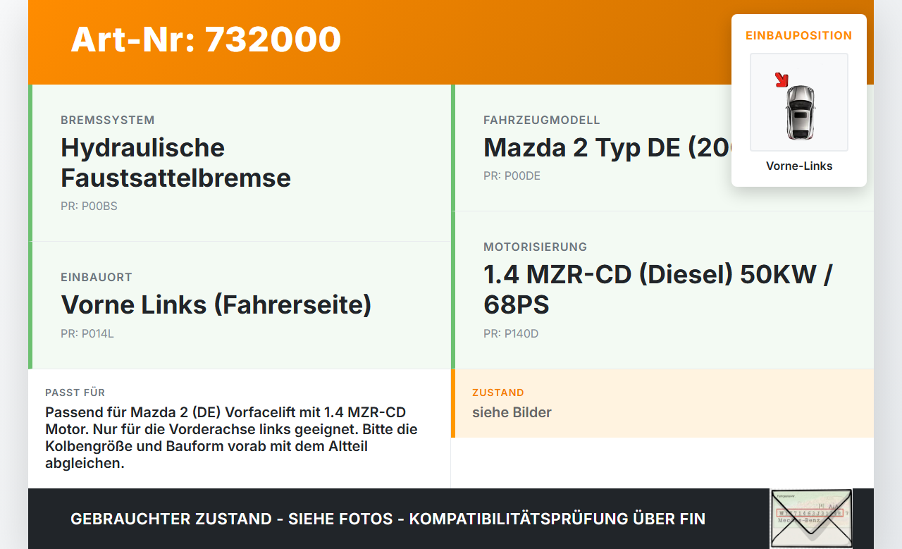 Mazda 2 DE 07-10 MZR-CD 1,4 50KW Bremssattel Bremszange Vorne Links Mazda 2 DE 07-10 24.07.2009 gebraucht Vorschau 3