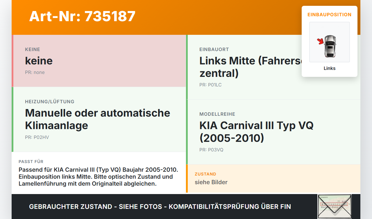 KIA Carnival 3 III VQ 05-10 Luftdusche Luftdüse Links Mitte KIA Carnival 3 III VQ 05-10 30.12.2009 gebraucht Vorschau 3
