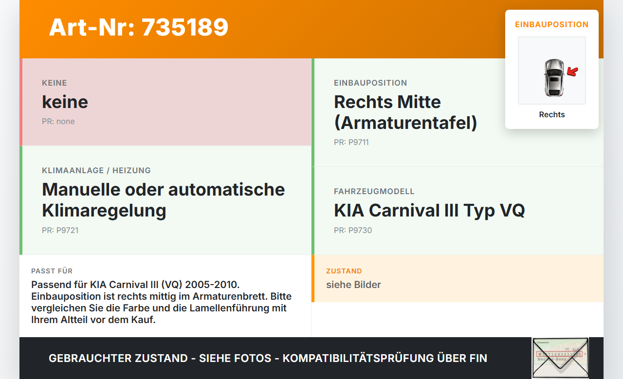 KIA Carnival 3 III VQ 05-10 Luftdusche Luftdüse Rechts Mitte KIA Carnival 3 III VQ 05-10 30.12.2009 gebraucht Vorschau 3