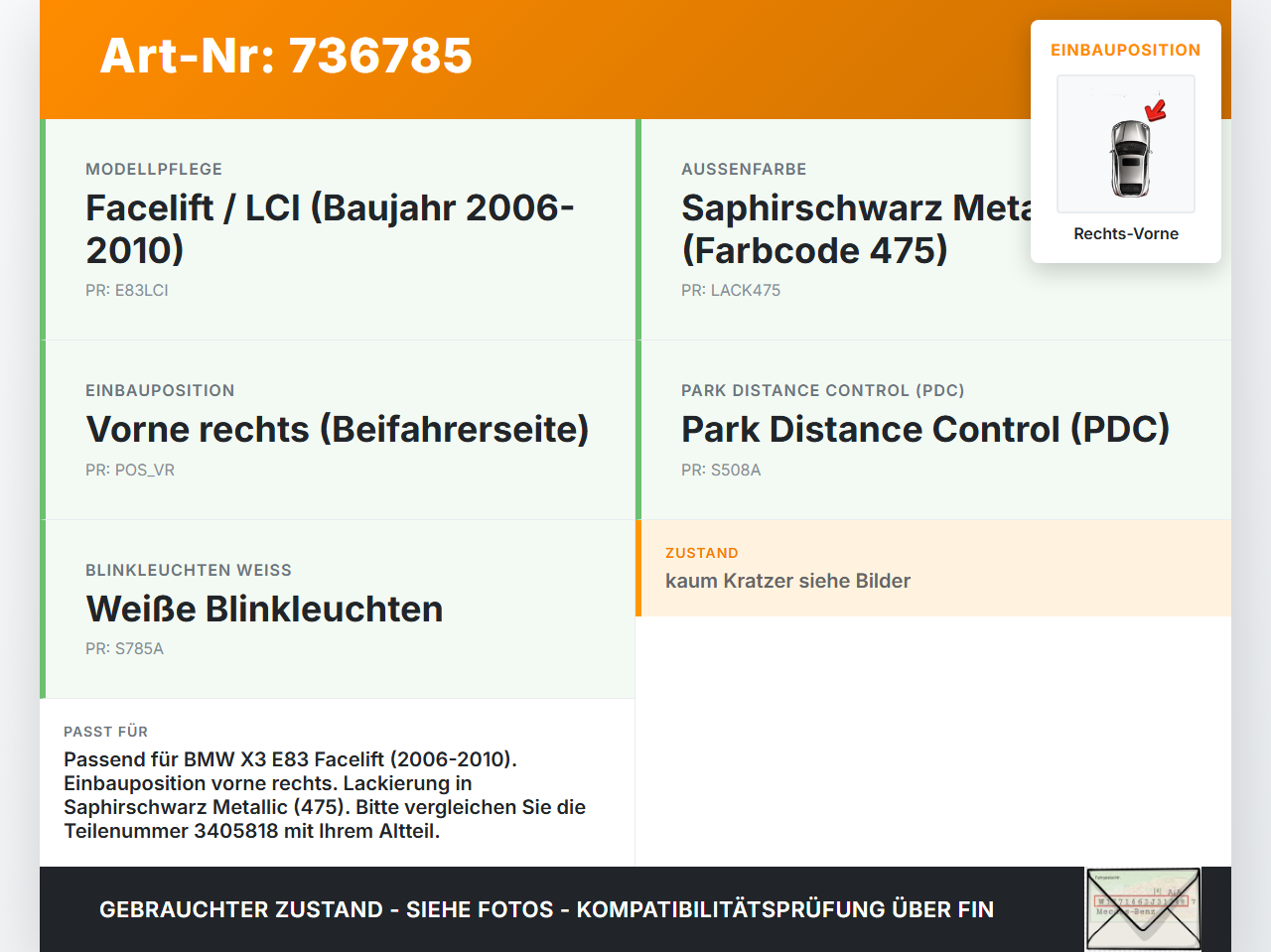 BMW X3 E83 06-10 Leiste Zierleiste Beplankung Kotflügel Rechts Vorne 475 BMW X3 E83 06-10 15.11.2006 3405818... Vorschau 3