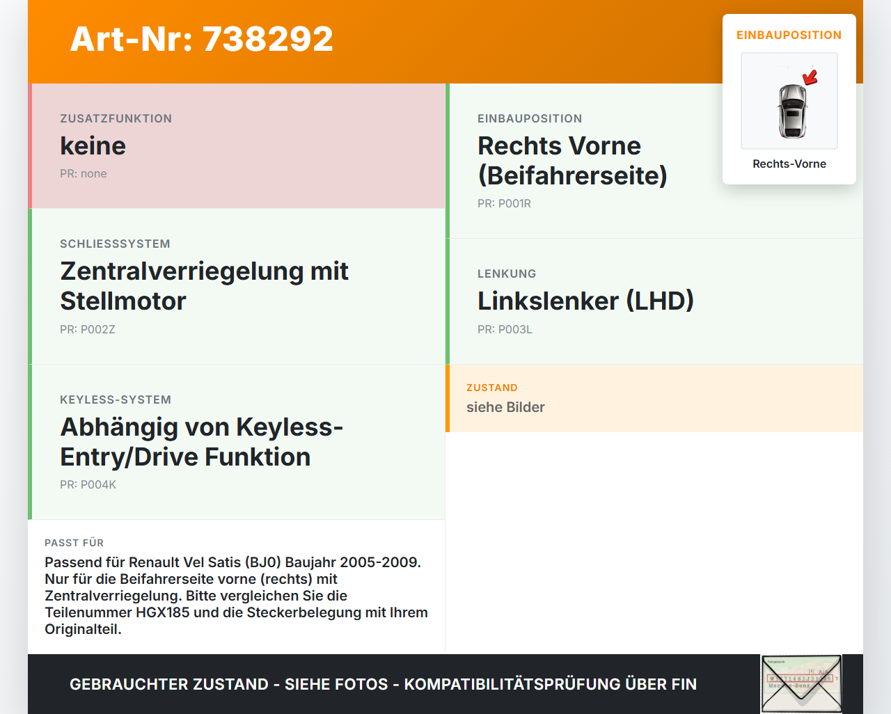 Renault Vel Satis BJ0 05-09 Türschloss m. ZV Stellmotor Rechts Vorne Renault Vel Satis BJ0 05-09 11.03.2008 HGX185... Vorschau 3