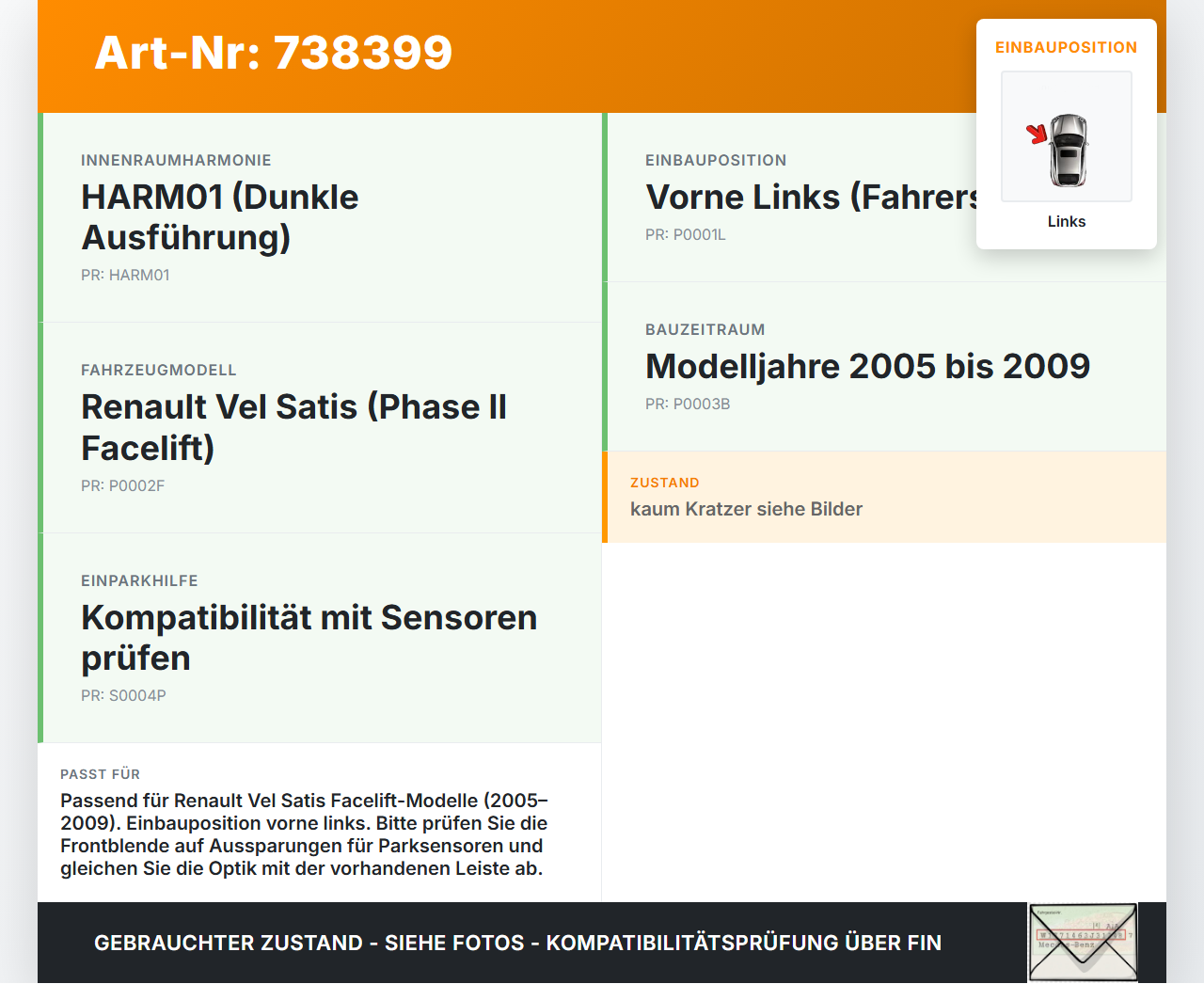 Renault Vel Satis BJ0 05-09 Frontblende Frontleiste Links für Stoßstange Renault Vel Satis BJ0 05-09 11.03.2008... Vorschau 3