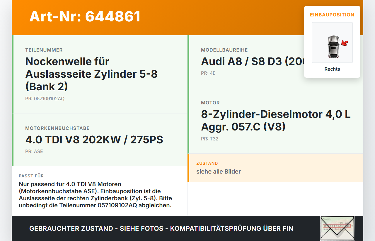 Audi A8 D3 4E 02-05 TDI 4,0 202KW ASE Nockenwelle Rechts Auslass 5-8 Audi A8 D3 4E 02-05 12.12.2003 057109102AQ... Vorschau 3