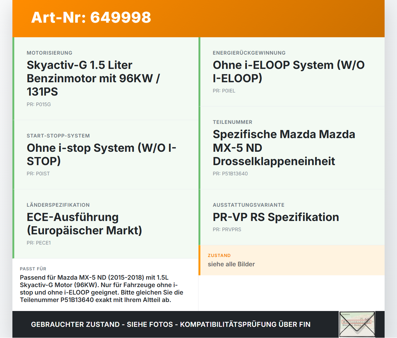 Mazda MX5 ND 15-18 Skyactiv-G 1,5 96KW PR-VP RS Drosselklappe Mazda MX5 ND 15-18 01.03.2017 P51B13640 1960-00060... Vorschau 3