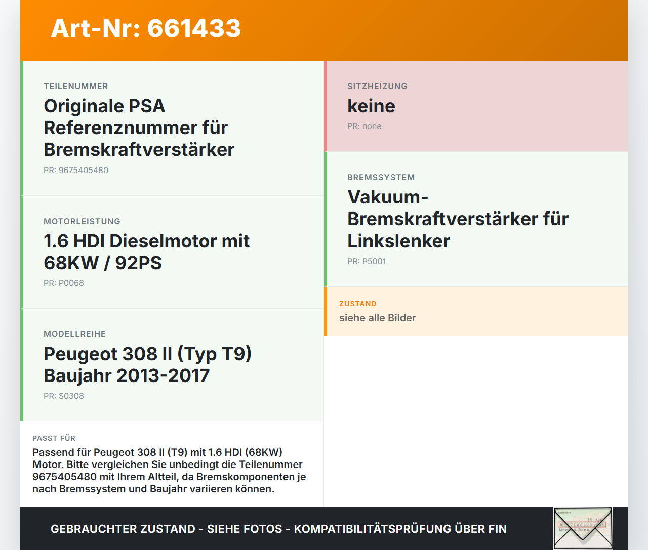 Peugeot 308 II T9 13-17 HDI 1,6 68KW Bremskraftverstärker Peugeot 308 II T9 13-17 12.06.2014 9675405480... Vorschau 3