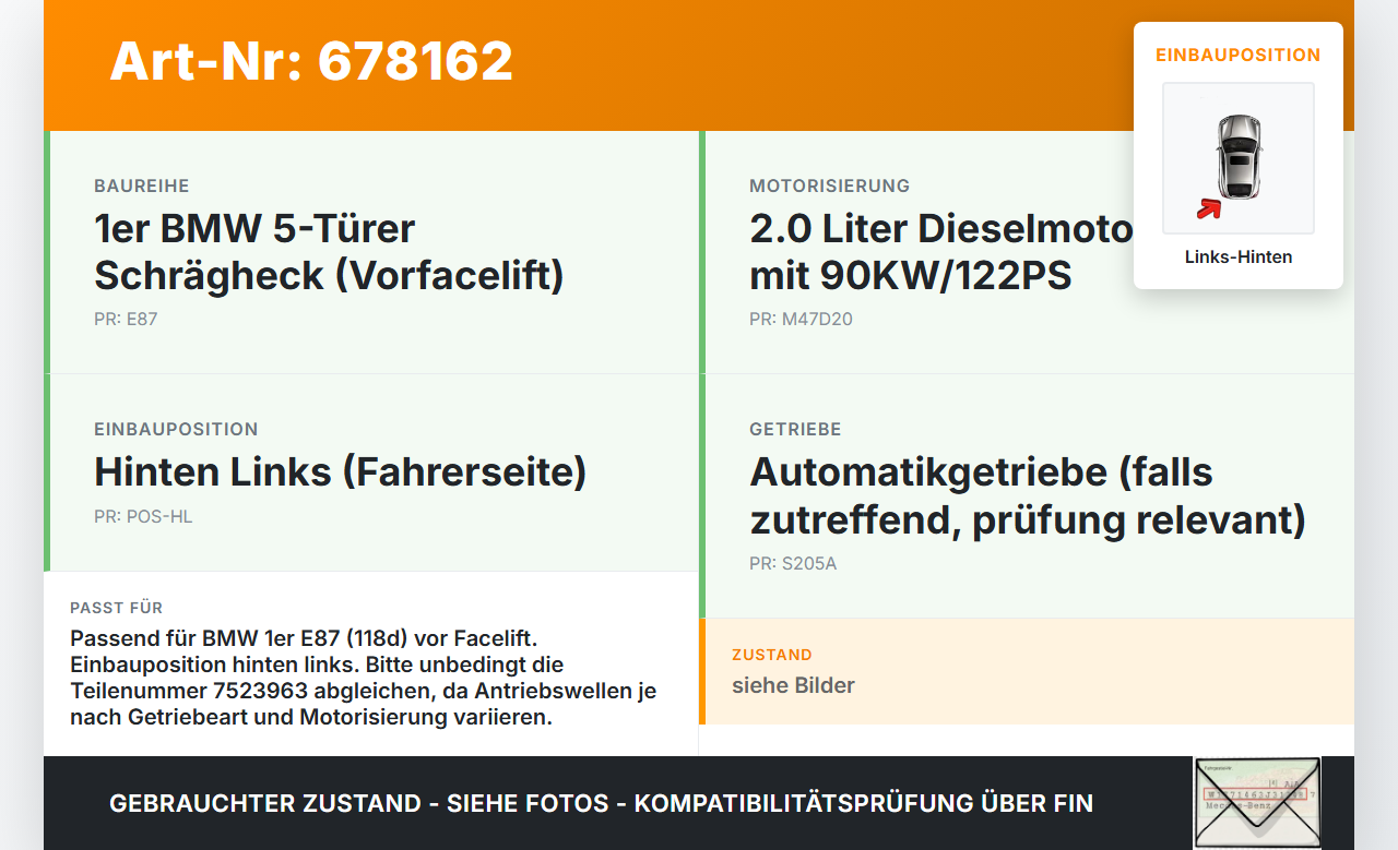 BMW 1er E87 04-07 5T 118D 2,0 90KW Antriebswelle Gelenkwelle Hinten Links BMW 1er E87 04-07 09.12.2004 7523963 gebraucht Vorschau 3
