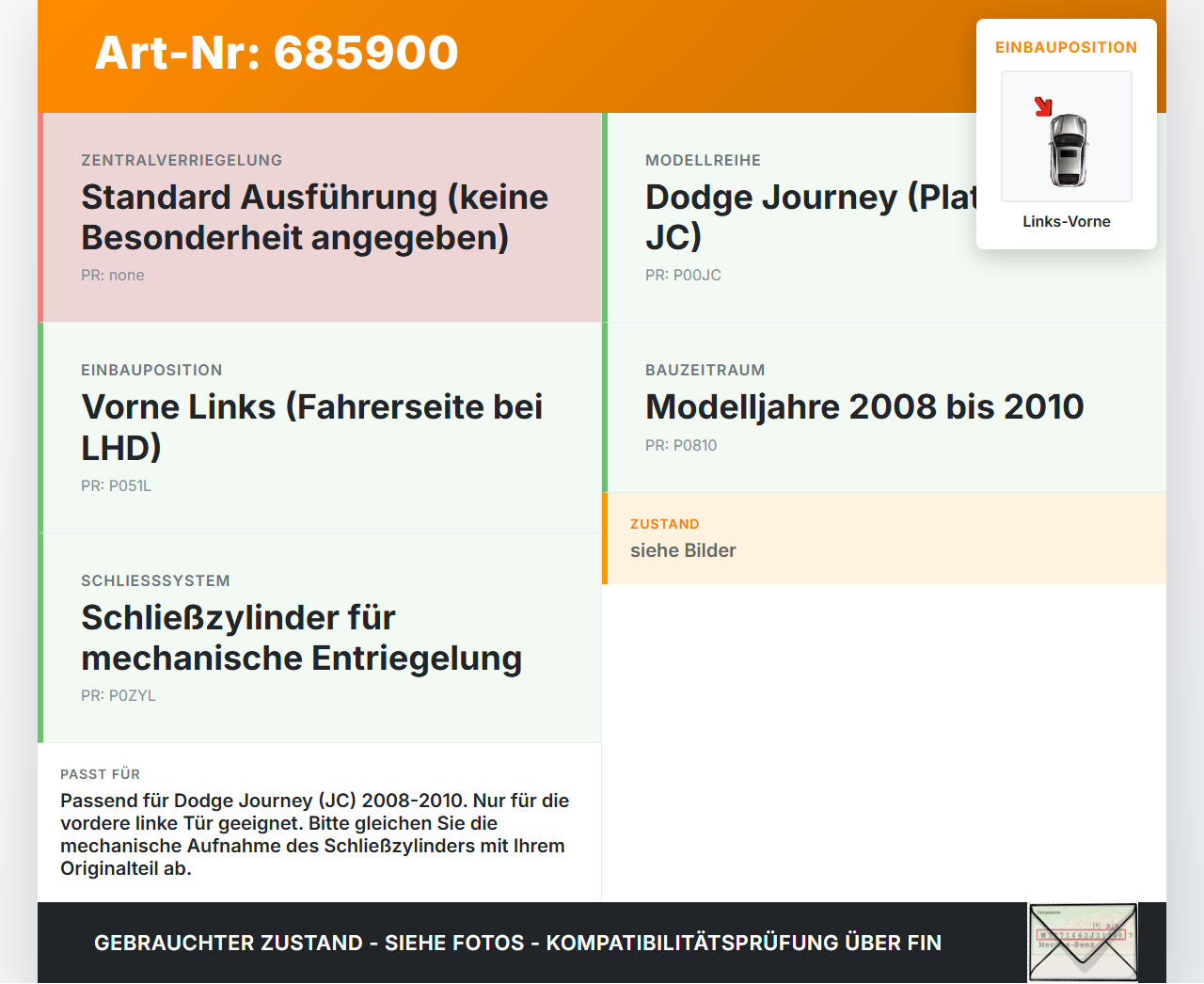 Dodge Journey JC 08-10 Türschloss Schließzylinder für Tür Links Vorne Dodge Journey JC 08-10 29.06.2008 gebraucht Vorschau 3