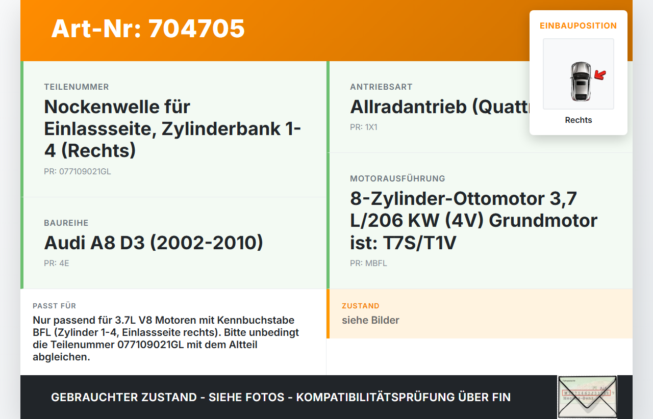 Audi A8 4E D3 02-05 3,7 206KW BFL Nockenwelle Einlass Rechts 1-4 Audi A8 4E D3 02-05 21.05.2004 077109021GL gebraucht Vorschau 3