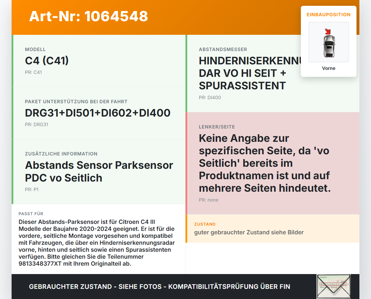 Citroen C4 III 20-24 Abstands Sensor Parksensor PDC Vorne Seitlich Citroen C4 III 20-24 26.09.2024 9813348377XT... Vorschau 3