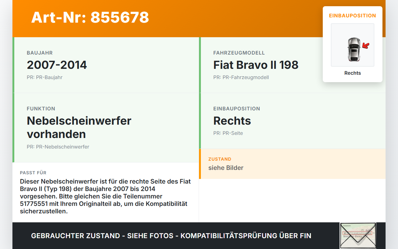 Fiat Bravo II 198 07-14 Nebelscheinwerfer Rechts orig Fiat Bravo II 198 07-14 30.04.2008 51775551 45380383 45380999... Vorschau 3