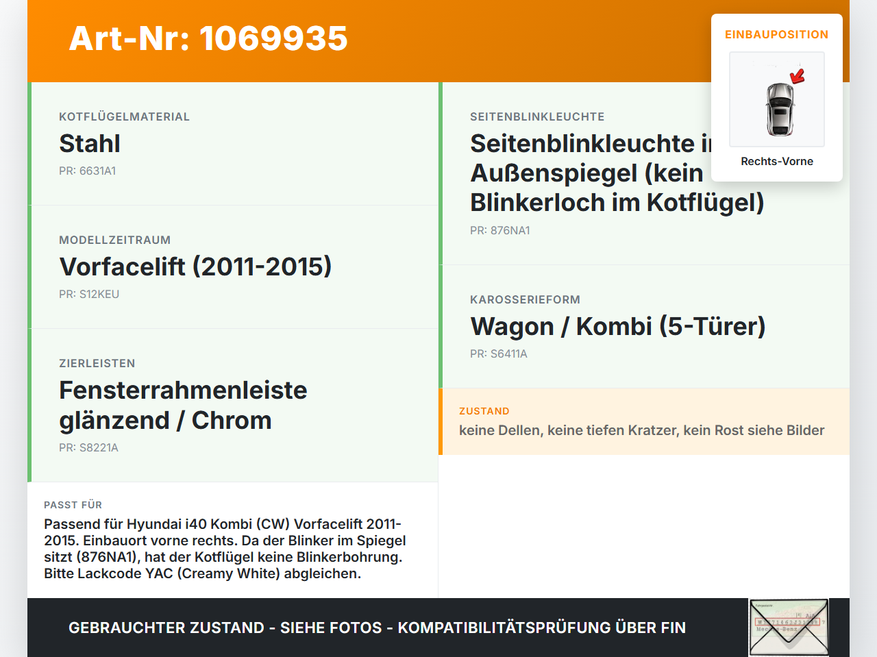 Hyundai I40 CW 11-15 Kotflügel Rechts Vorne NCW Hyundai I40 CW 11-15 25.01.2013 663213Z000 gebraucht Vorschau 3