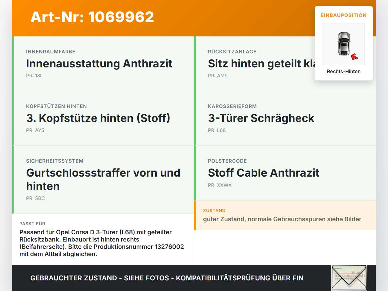Opel Corsa D 06-10 3 Türer Gurtschloss Rechts Hinten Opel Corsa D 06-10 07.11.2008 13276908 604620761H 604620761H... Vorschau 3