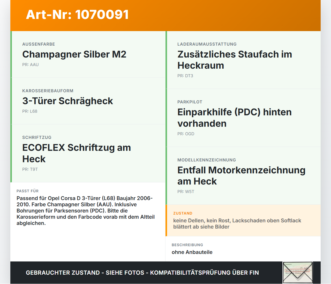 Opel Corsa D 06-10 3 Türer Heckklappe Kofferraumdeckel AAU Opel Corsa D 06-10 07.11.2008 93191542 gebraucht Vorschau 3