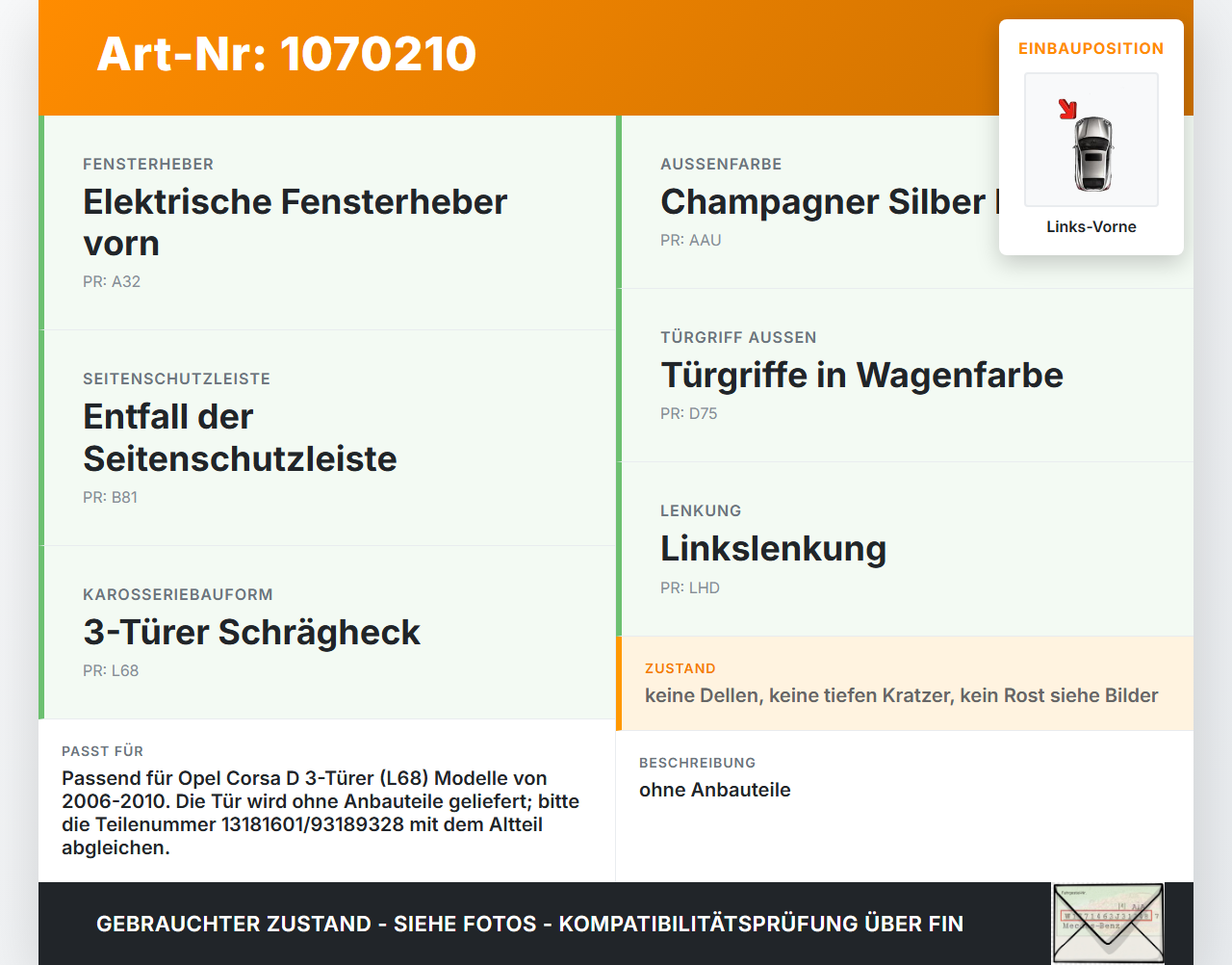 Opel Corsa D 06-10 3 Türer Tür Fahrertür Links Vorne AAU Opel Corsa D 06-10 07.11.2008 93189328 gebraucht Vorschau 3
