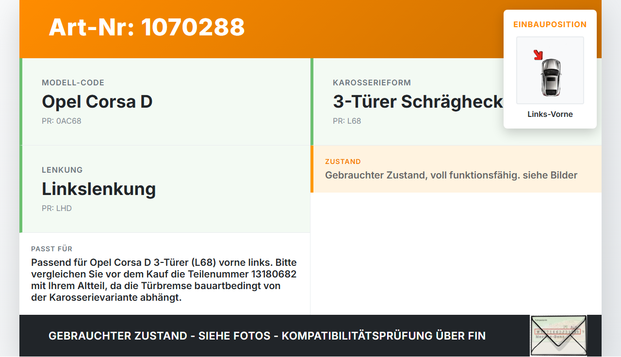 Opel Corsa D 06-10 3 Türer Türfangband Türbremse Türanschlag Links Vorne Opel Corsa D 06-10 07.11.2008 13180682... Vorschau 3