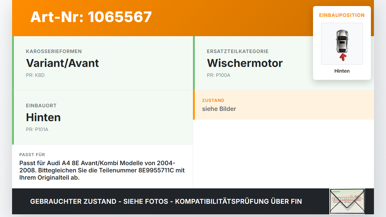 Audi A4 8E 04-08 Kombi Wischermotor Hinten Heckwischermotor Audi A4 8E 04-08 12.09.2005 8E9955711C 404.842 gebraucht Vorschau 3