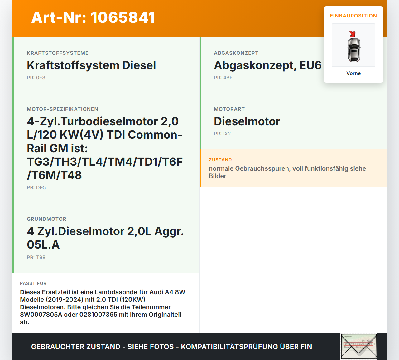 Audi A4 8W 19-24 TDI 2,0 120KW Lambdasonde Vorne Nox Audi A4 8W 19-24 27.01.2020 8W0907805A 0281007365 0281007366... Vorschau 3