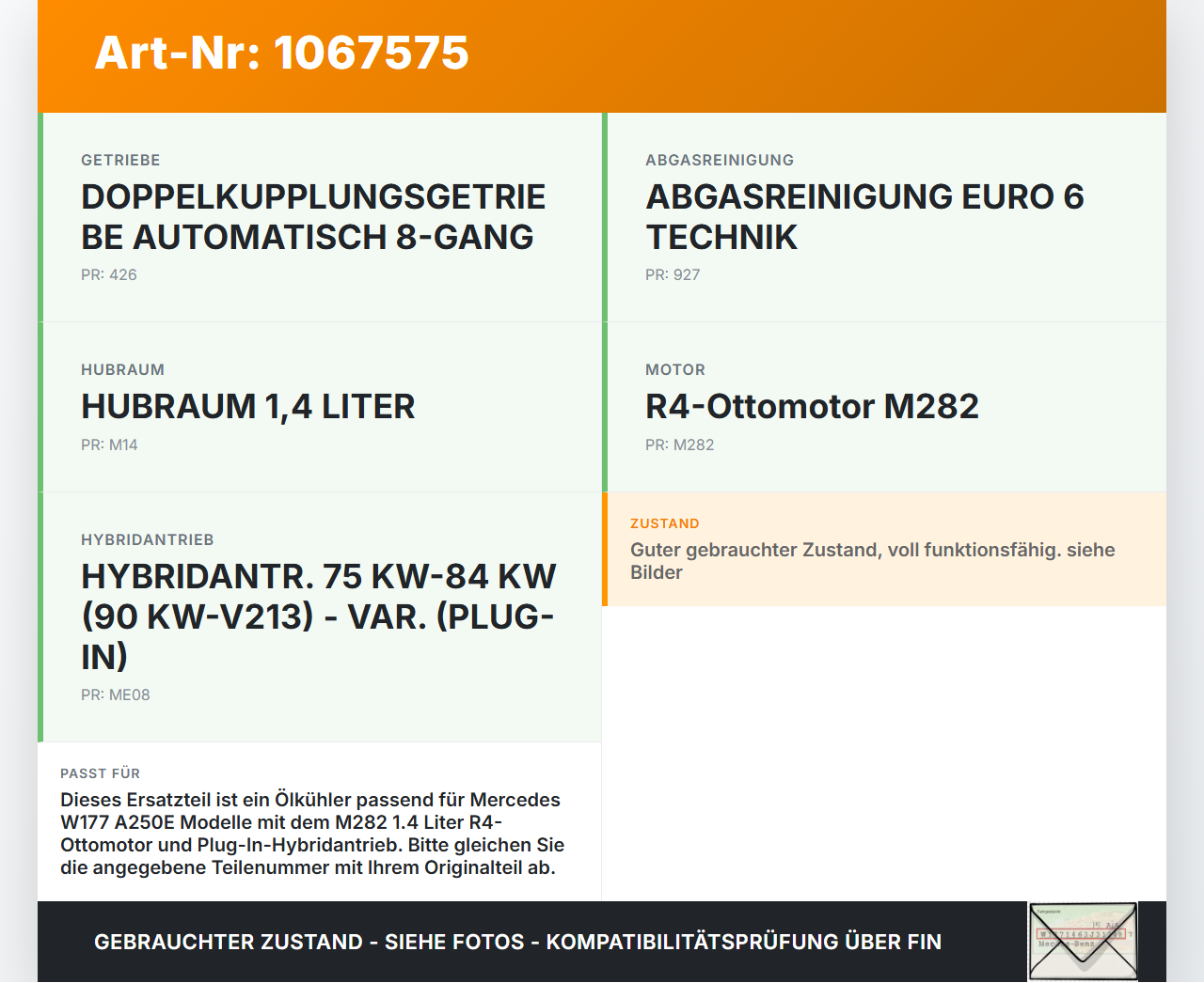 Mercedes W177 A250E 18-22 1,3 118KW Ölkühler Mercedes W177 A250E 18-22 26.03.2021 213055917R 2033223450 gebraucht Vorschau 3