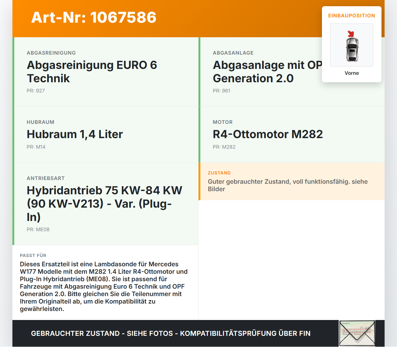 Mercedes W177 A250E 18-22 1,3 118KW Lambdasonde Regelsonde Diagnosesonde Sauerstoffsensor Vorne Mercedes W177 A250E... Vorschau 3