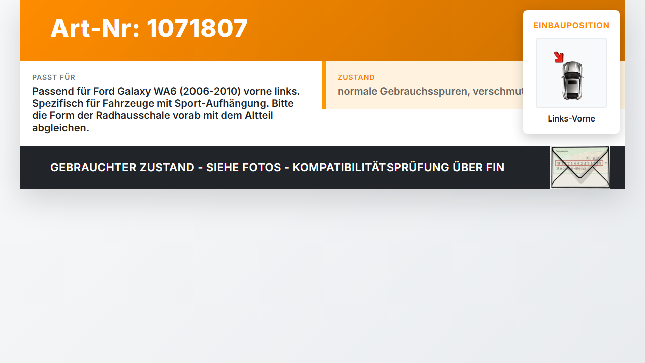 Ford Galaxy WA6 06-10 Verkleidung Radhausschale Links Vorne Kotflügel Ford Galaxy WA6 06-10 26.09.2008... Vorschau 3