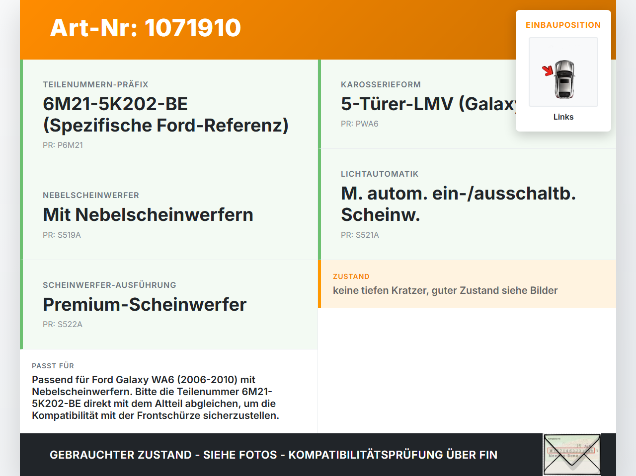 Ford Galaxy WA6 06-10 Nebelscheinwerfer Links orig. Ford Galaxy WA6 06-10 26.09.2008 6M21-15K202-BE 6M21-5K202-BE... Vorschau 3