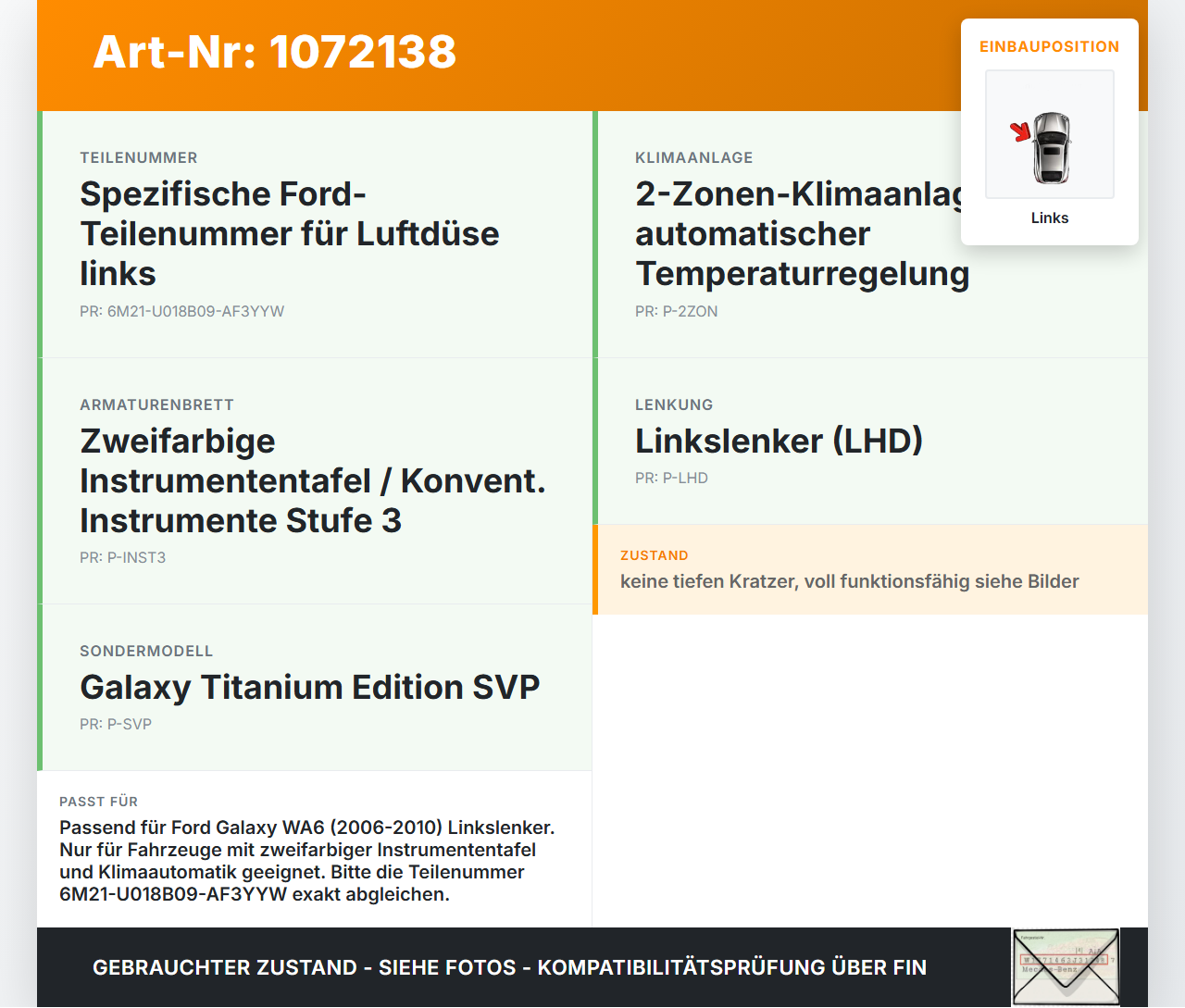 Ford Galaxy WA6 06-10 Luftdusche Luftdüse Links Ford Galaxy WA6 06-10 26.09.2008 6M21-U018B09-AF3YYW gebraucht Vorschau 3